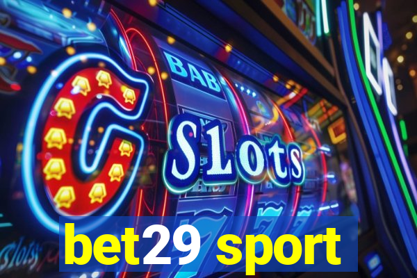 bet29 sport